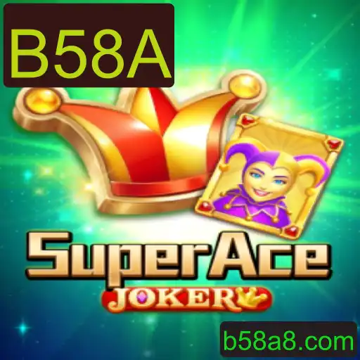Descubra o Universo de SuperAceJoker: O Jogo Revolucionário com a Palavra-Chave B58A